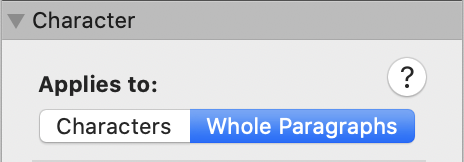 Whole Paragraphs button on the Character Inspector